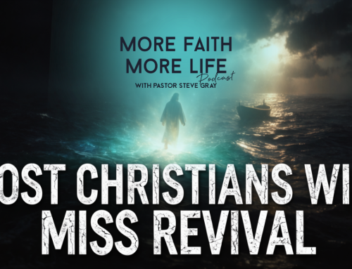 Most Christians Will Miss Revival