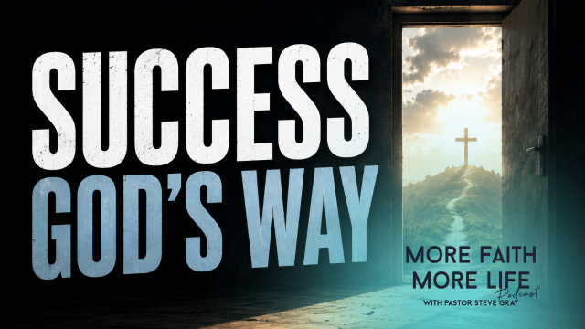 Christian podcast discussing how to cultivate faithfulness and integrity in your life, and get success God's way.